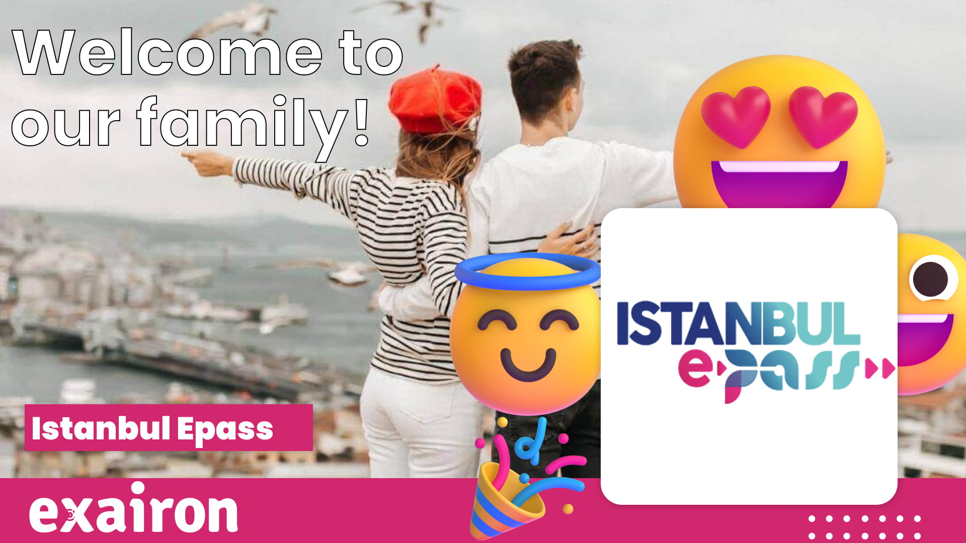 Istanbul E-pass and Exairon: Digital Transformation in Customer Experience