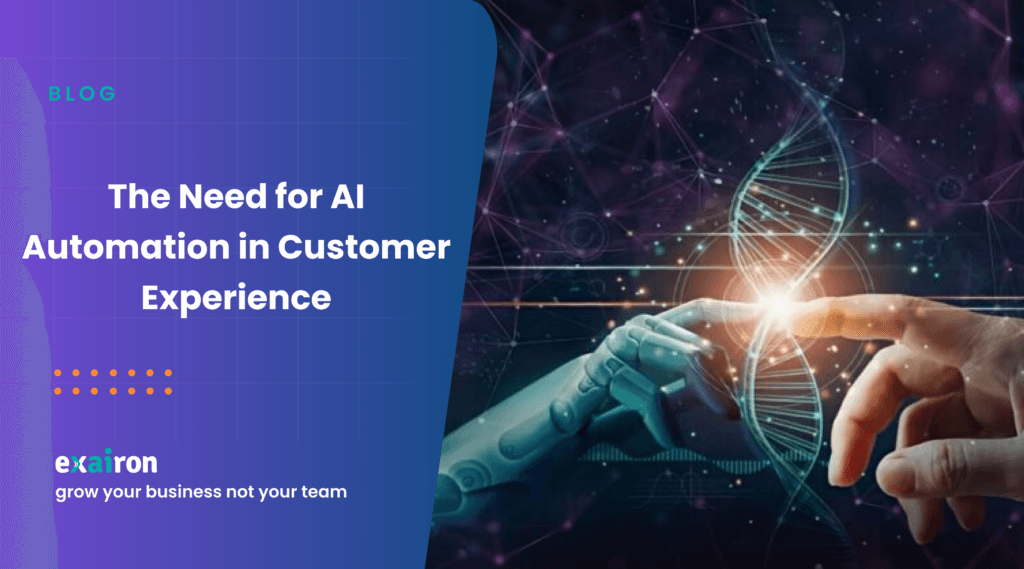 The Need for AI Automation in Customer Experience