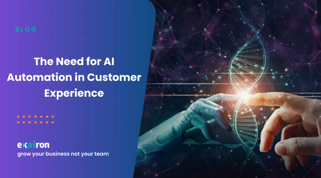The Need for AI Automation in Customer Experience