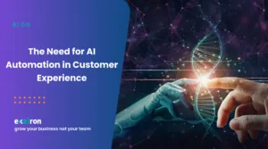 The Need for AI Automation in Customer Experience